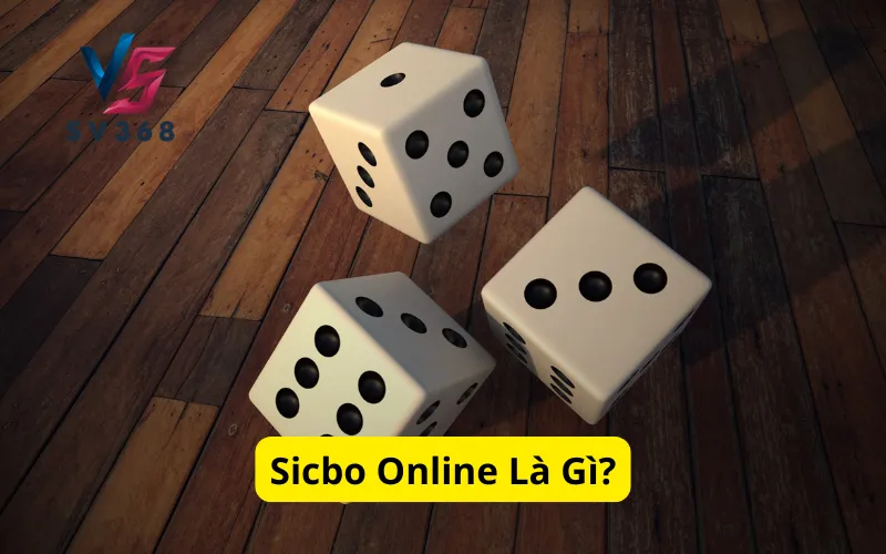 Sicbo Online Là Gì?